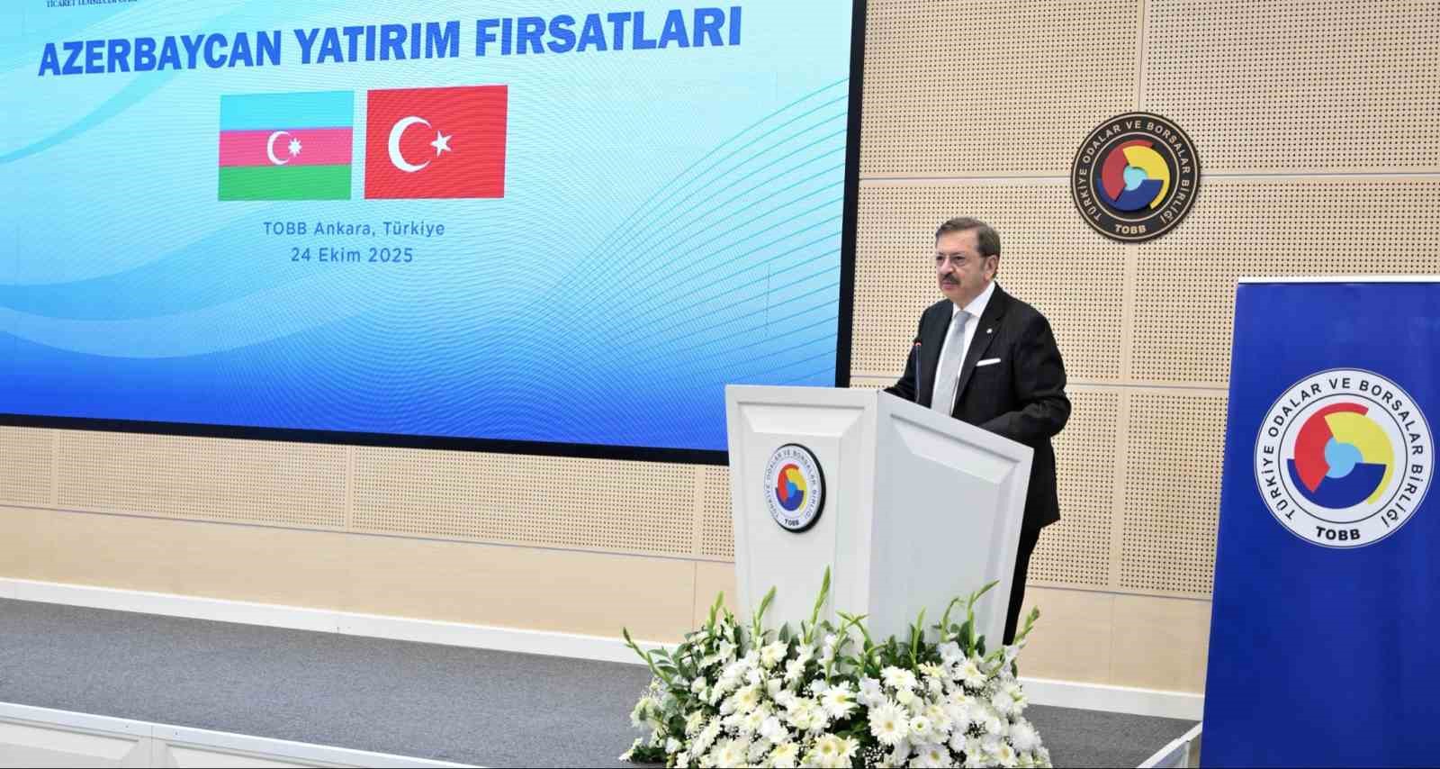 TOBB Başkanı Hisarcıklıoğlu: "Azerbaycan yaklaşık 17 milyar dolarlık yatırım hacmiyle Türk yatırımlarının en yoğun olduğu ülke"
