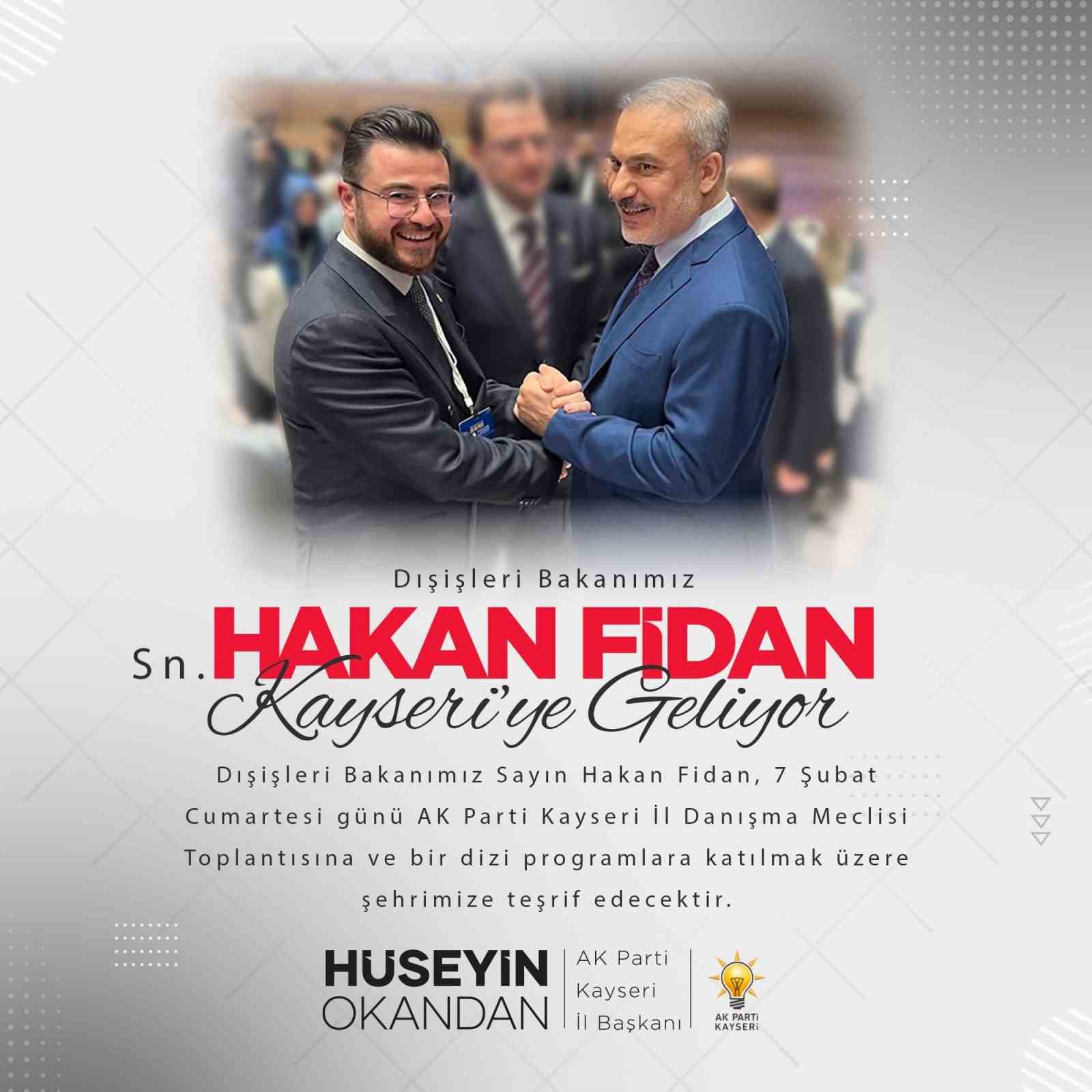 Bakan Fidan Kayseri’ye geliyor
