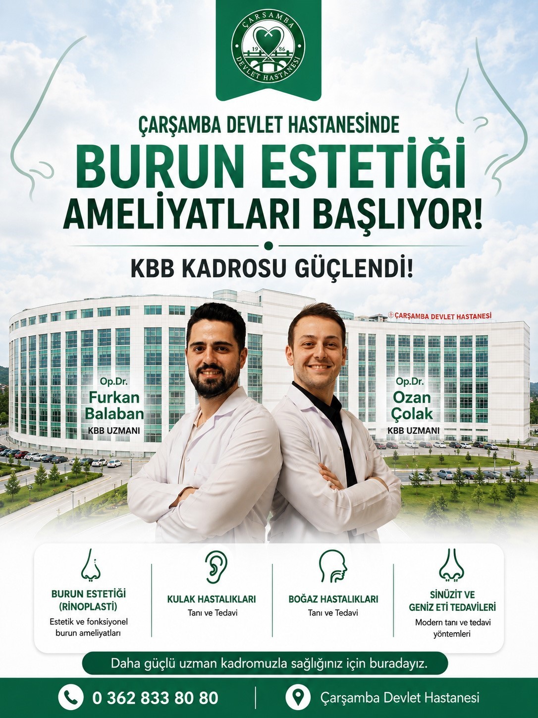 Çarşamba Devlet Hastanesi’nde KBB kadrosu güçlendi: Burun estetiği ameliyatları başlıyor
